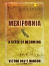 Mexifornia By Victor Davis Hanson